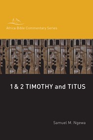 1 And 2 Timothy, Titus