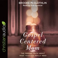 Gospel-Centred Mom Audio Book