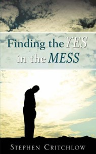 Finding The Yes In The Mess