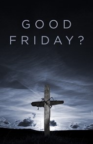Good Friday? (Pack Of 25)