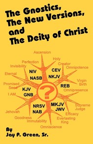 The Gnostics New Version, and the Deity of Christ