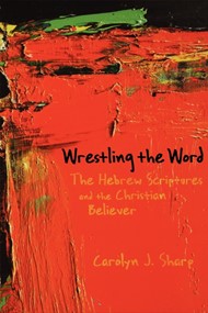 Wrestling The Word