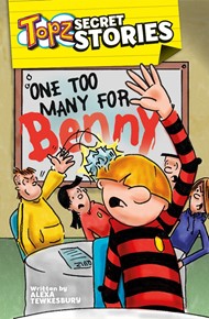 Topz Secret Stories: One Too Many For Benny