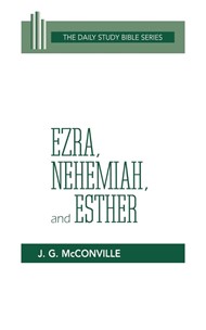 Ezra, Nehemiah, and Esther Daily Study Bible