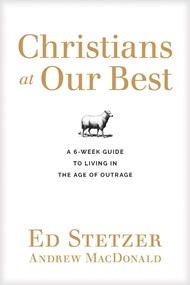 Christians at Our Best Discussion Guide