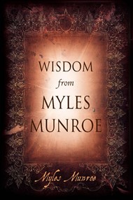 Wisdom From Myles Munroe H/b