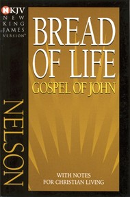 NKJV Bread Of Life Gospel Of John