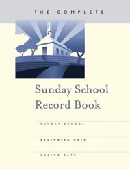 The Complete Sunday School Record Book