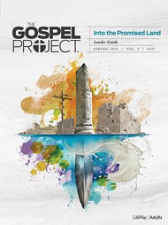 Gospel Project For Adults: ESV Leader Guide, Spring 2019