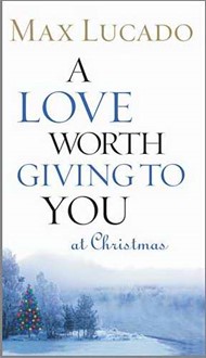 Love Worth Giving To You At Christmas, A