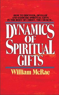 The Dynamics Of Spiritual Gifts