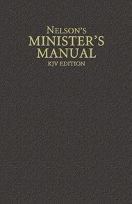 Nelson's Minister's Manual KJV Edition