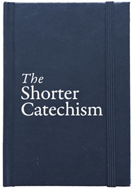 Shorter Catechism, The:  HB