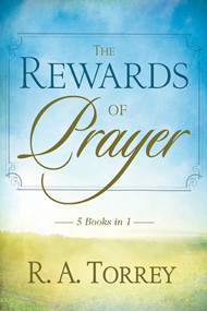 Rewards Of Prayer (5 In 1 Anthology)