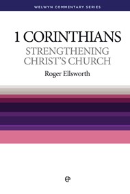 Strengthening Christ'S Church - Wcs 1 Corinthians