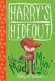 Harry's Hideout - Mud And Minibeasts