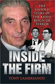 Inside the Firm: Untold Story of the Kray's Reign of Terror