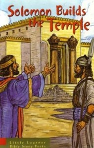 Solomon Builds The Temple   Little Learner Bible Stories