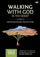 Walking With God In The Desert: A Dvd Study