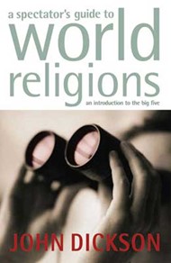 Spectators Guide to World Religions, A