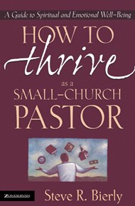 How To Thrive As A Small-Church Pastor