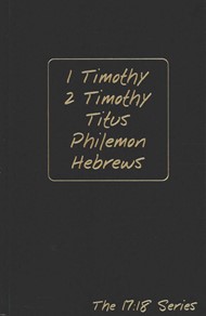 1 Timothy - Hebrews -- Journible The 17:18 Series