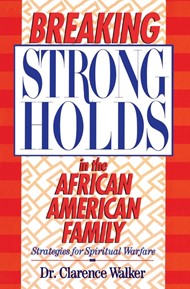 Breaking Strongholds In The African-American Family