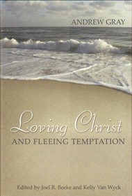 Loving Christ And Fleeing Temptation