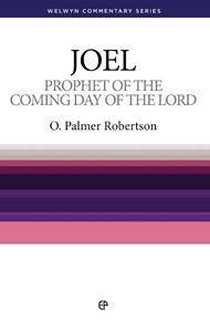 Prophet Of The Coming Day Of The Lord - Joel
