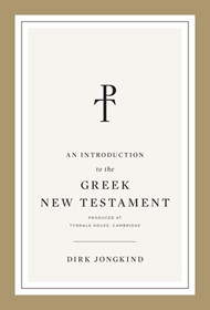 Introduction to the Greek New Testament, An