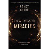 Eyewitness To Miracles