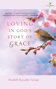 Loving in God's Story of Grace