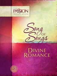 Passion Translation, The: Song Of Songs