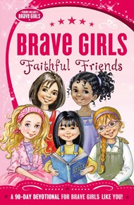 Brave Girls: Faithful Friends