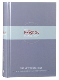 Passion Translation, The: New Testament, Slate