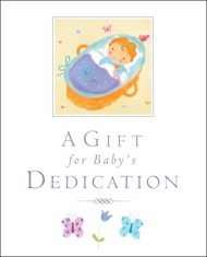 Gift For Baby's Dedication, A