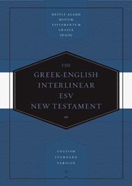 Greek-English Interlinear ESV New Testament: Nestle-Aland No