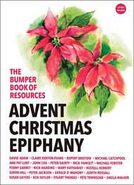 Bumper Book Of Resources: Advent, Christmas & Epiphany