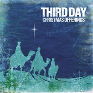 Third Day Christmas Offerings CD