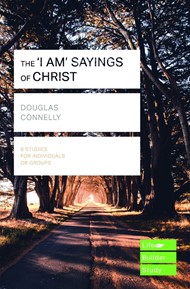 LifeBuilder: I Am Sayings Of Christ