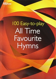 100 Easy To Play All Time Favourite Hymns