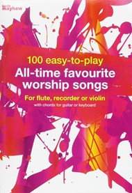 100 Easy to Play All-time Favourite Worship Songs