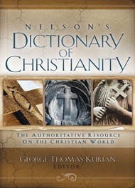 Nelson'S Dictionary Of Christianity