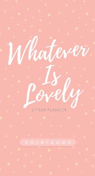 2019/2020 Two Year Pocket Planner Whatever Is Lovely