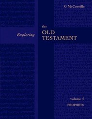 Exploring the Old Testament: Prophets Volume 4