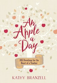Apple a Day, An: 365 Days of Encouragement for Educators