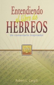 Entendindo El Libro De Hebreos