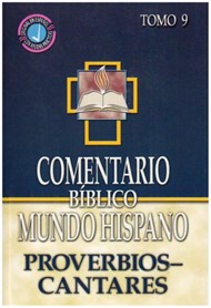 Comentario Biblico Mundo Hispano: Proverbios y Cantares