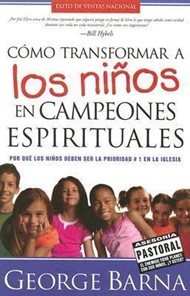 Cómo transformar a los niños en campeones espirituales