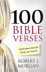 100 Bible Verses Everyone Should Know By Heart